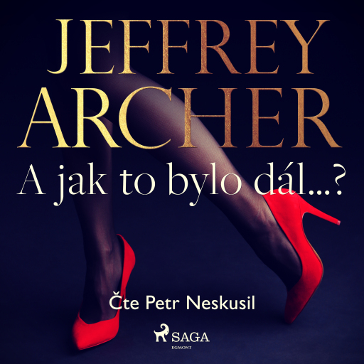 Portada del audiolibro «A jak to bylo dál...?», de Jeffrey Archer