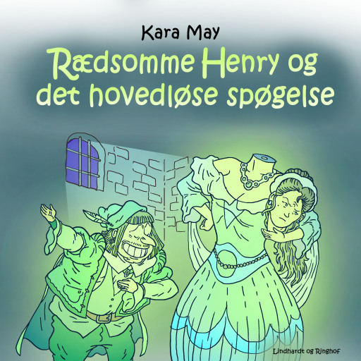 Portada del audiolibro «Rædsomme Henry og det hovedløse spøgelse», de Kara May
