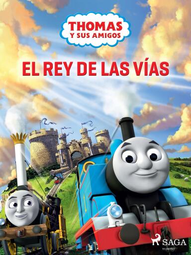 Portada del libro «Thomas y sus amigos - El rey de las vías», de Mattel