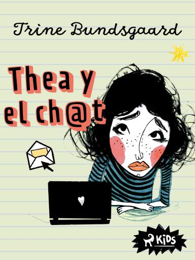 Portada del libro «Thea y el chat», de Trine Bundsgaard
