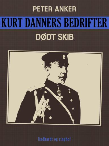 Kurt Danners bedrifter: Dødt skib
