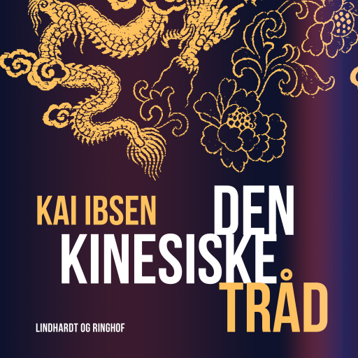 Portada del audiolibro «Den kinesiske tråd», de Kai Ibsen