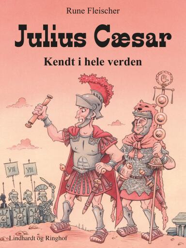 Julius Cæsar: Kendt i hele verden