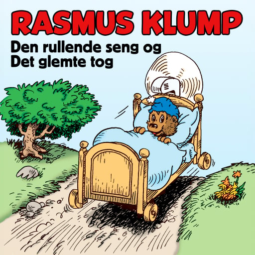 Rasmus Klump 1 – Den rullende seng og Det glemte tog