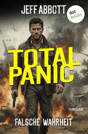 Total Panic – Falsche Wahrheit