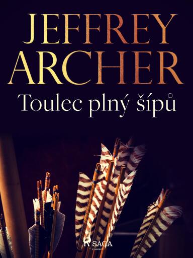 Portada del libro «Toulec plný šípů», de Jeffrey Archer