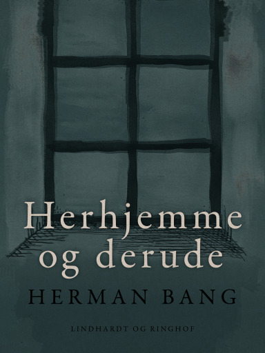 Portada del libro «Herhjemme og derude», de Herman Bang
