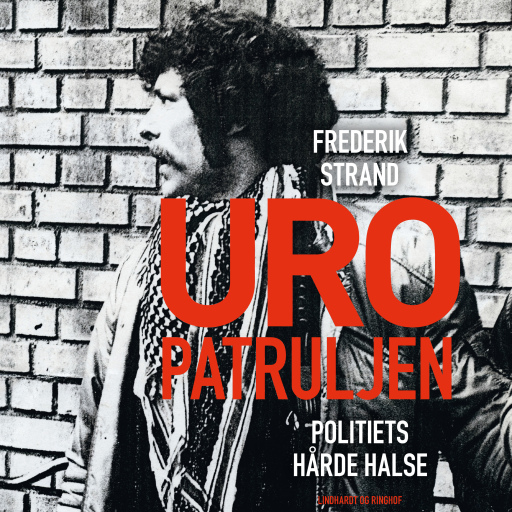 Portada del audiolibro «Uropatruljen – Politiets hårde halse», de Frederik Strand