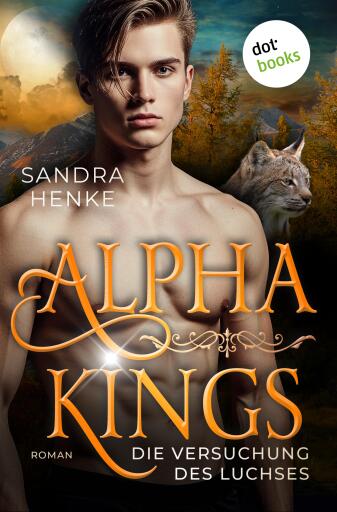 Alpha Kings - Die Versuchung des Luchses