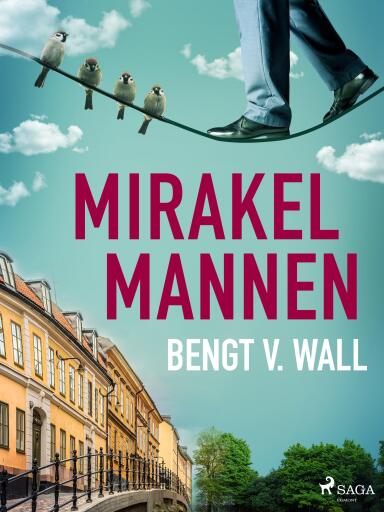 Portada del libro «Mirakelmannen», de Bengt V. Wall