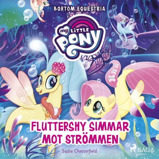 Portada del audiolibro «Bortom Equestria - Fluttershy simmar mot strömmen», de Sadie Chesterfield