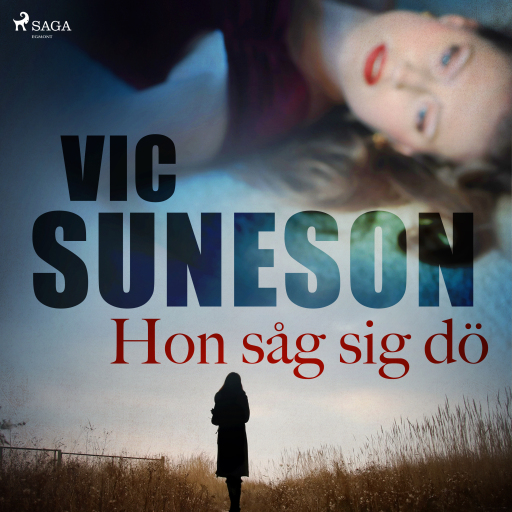 Portada del audiolibro «Hon såg sig dö», de Vic Suneson