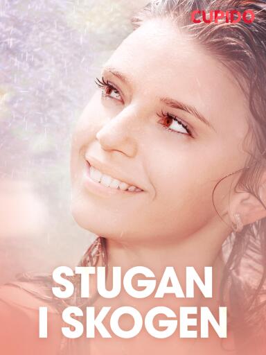 Portada del libro «Stugan i skogen – erotisk novell», de Cupido