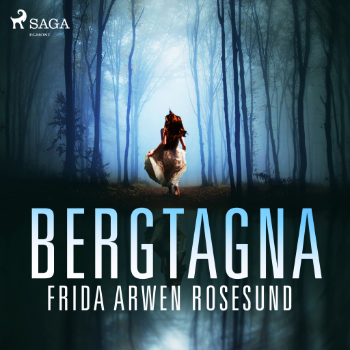 Portada del audiolibro «Bergtagna», de Frida Arwen Rosesund
