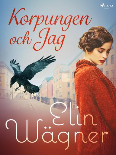 Portada del libro «Korpungen och jag», de Elin Wägner