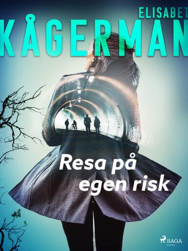 Portada del libro «Resa på egen risk», de Elisabet Kågerman