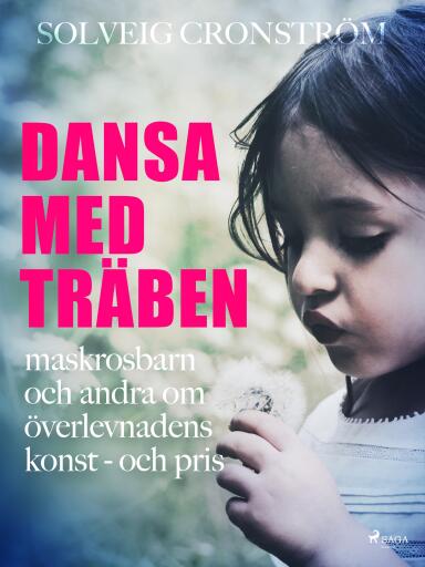 Portada del libro «Dansa med träben», de Solveig Cronström