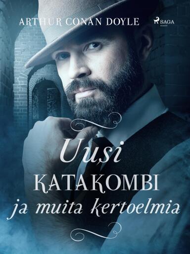 Portada del libro «Uusi katakombi ja muita kertoelmia», de Arthur Conan Doyle