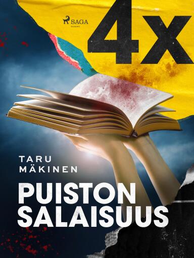 Portada del libro «4X ja puiston salaisuus», de Taru Mäkinen