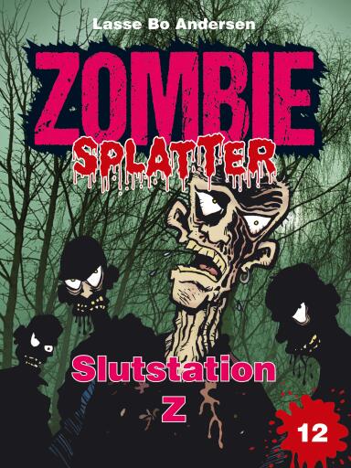 Portada del libro «Slutstation Z», de Lasse Bo Andersen