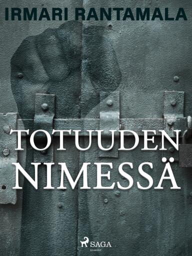 Portada del libro «Totuuden nimessä», de Irmari Rantamala
