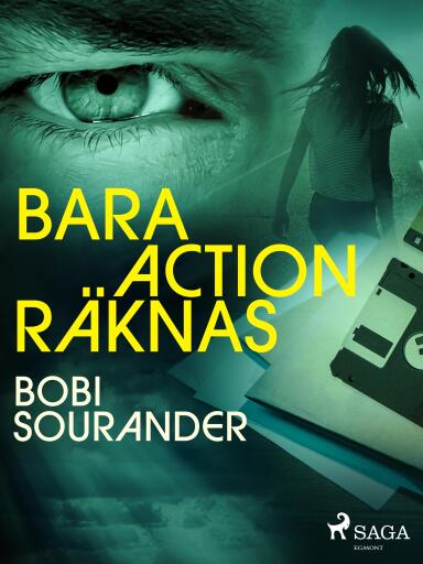 Portada del libro «Bara action räknas», de Bobi Sourander