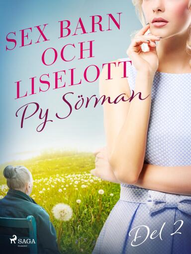 Portada del libro «Sex barn och Liselott. Del 2», de Py Sörman