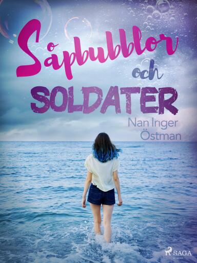 Portada del libro «Såpbubblor och soldater», de Nan Inger Östman
