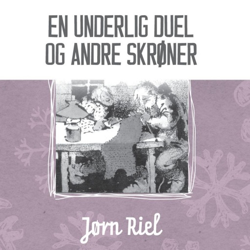 En underlig duel og andre skrøner