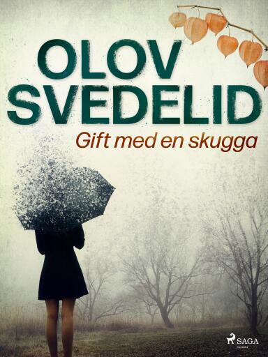 Portada del libro «Gift med en skugga», de Olov Svedelid