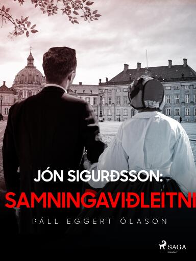 Portada del libro «Jón Sigurðsson: Samningaviðleitni», de Páll Eggert Ólason