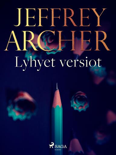 Portada del libro «Lyhyet versiot», de Jeffrey Archer