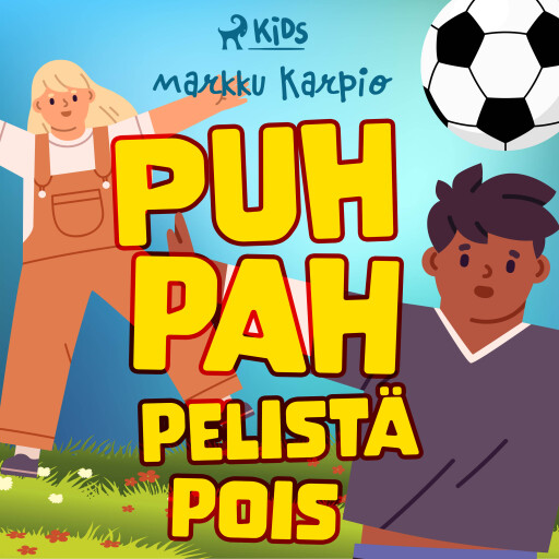 Portada del audiolibro «Puh pah pelistä pois», de Markku Karpio