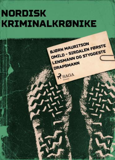 Portada del libro «Bjørn Mauritson Omild - Sirdalen første lensmann og styggeste drapsmann», de Diverse