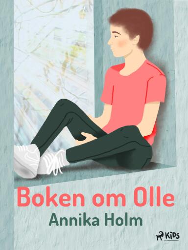 Portada del libro «Boken om Olle», de Annika Holm