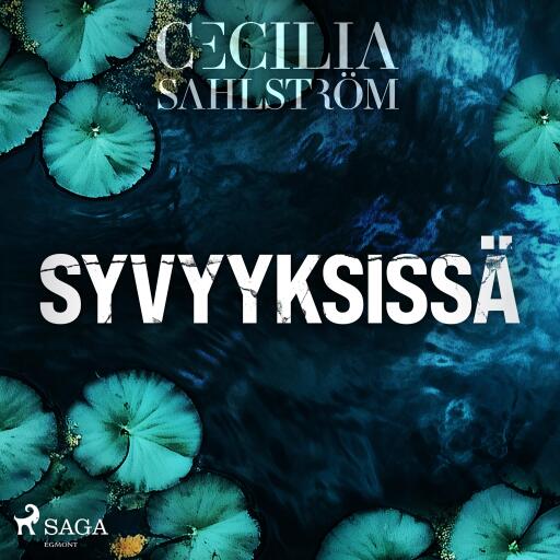 Portada del audiolibro «Syvyyksissä», de Cecilia Sahlström