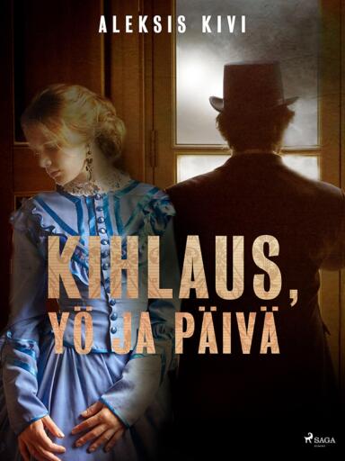 Portada del libro «Kihlaus, Yö ja päivä», de Aleksis Kivi