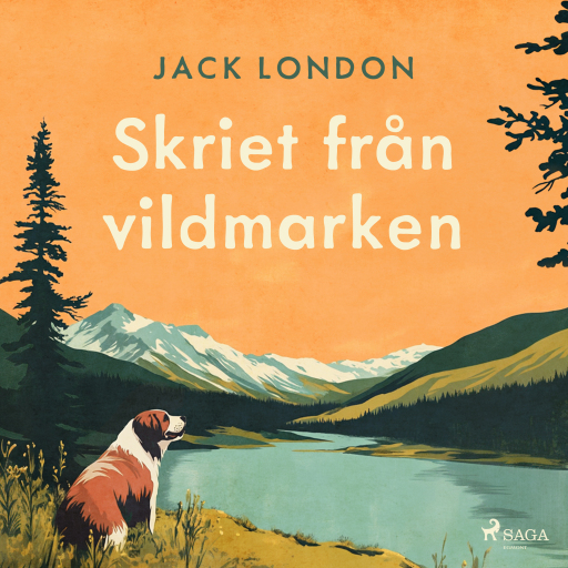 Portada del audiolibro «Skriet från vildmarken», de Jack London