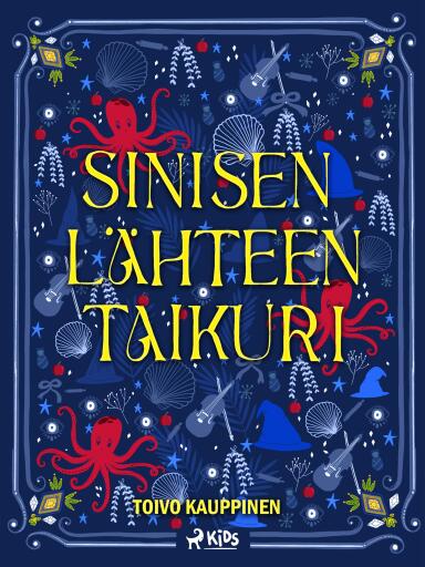 Portada del libro «Sinisen lähteen taikuri»