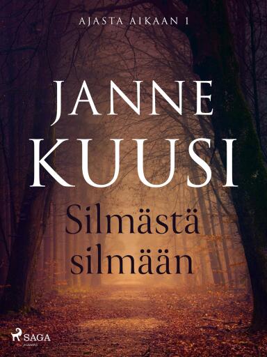 Portada del libro «Ajasta aikaan 1: Silmästä silmään», de Janne Kuusi