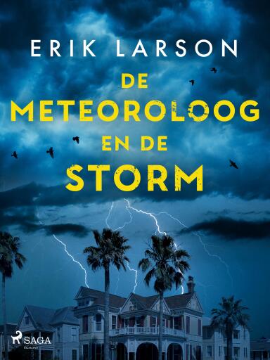 Portada del libro «De meteoroloog en de storm», de Erik Larson