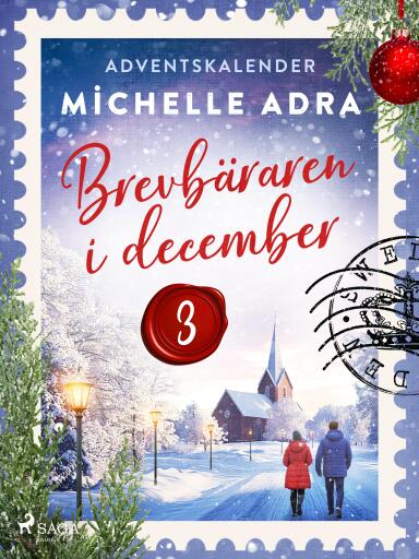 Portada del libro «Brevbäraren i december – Tredje advent», de Michelle Adra