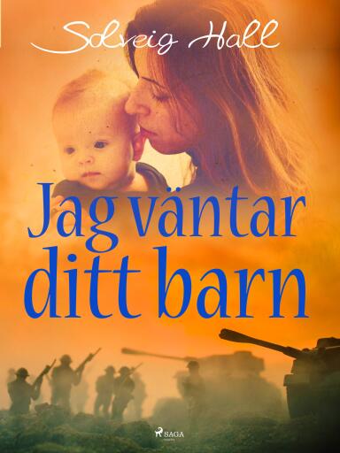 Portada del libro «Jag väntar ditt barn», de Solveig Hall