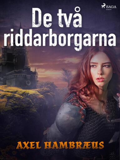 Portada del libro «De två riddarborgarna», de Axel Hambræus