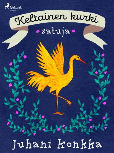 Portada del libro «Keltainen kurki – satuja», de Juhani Konkka