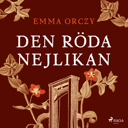 Portada del audiolibro «Den röda nejlikan», de Emma Orczy