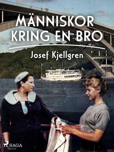 Portada del libro «Människor kring en bro», de Josef Kjellgren