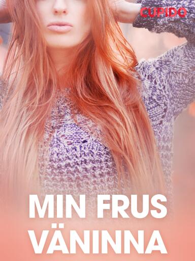 Portada del libro «Min frus väninna - erotiska noveller»