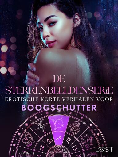 Portada del libro «De Sterrenbeeldenserie: erotische korte verhalen voor Boogschutter», de Alexandra Södergran, Sarah Skov