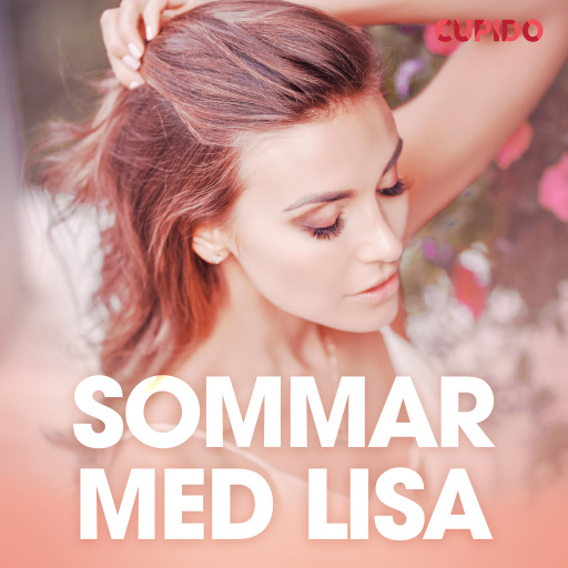 Portada del audiolibro «Sommar med Lisa - erotiska noveller», de Cupido